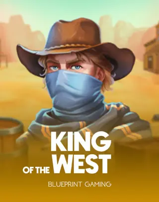 King of the West – Blueprint Gaming